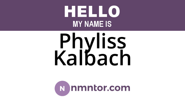 Phyliss Kalbach