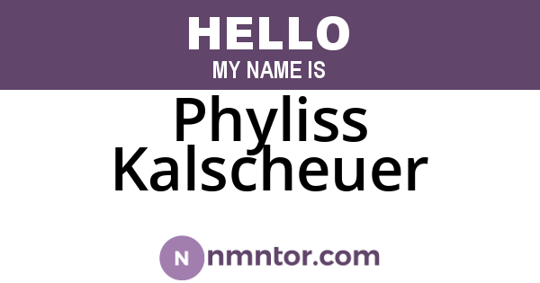 Phyliss Kalscheuer