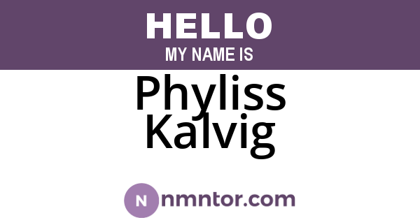 Phyliss Kalvig