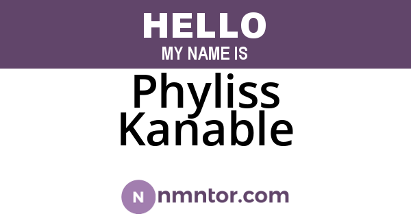 Phyliss Kanable