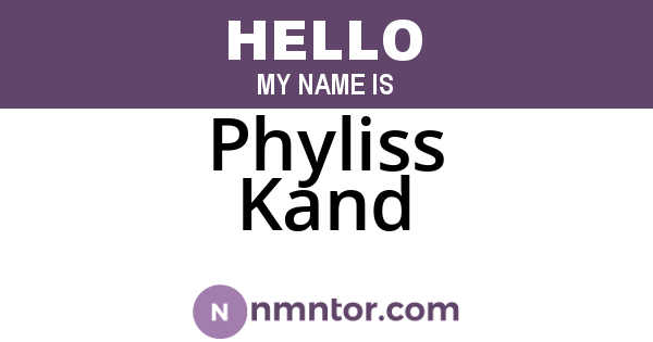 Phyliss Kand