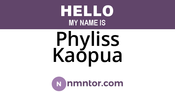 Phyliss Kaopua
