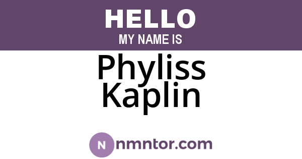 Phyliss Kaplin