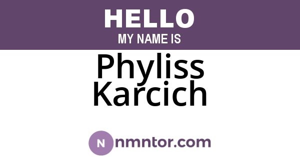 Phyliss Karcich