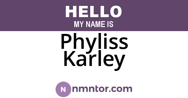 Phyliss Karley
