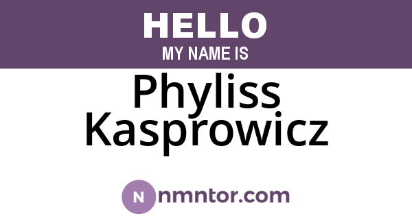 Phyliss Kasprowicz
