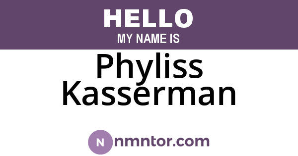 Phyliss Kasserman