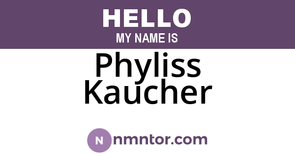Phyliss Kaucher
