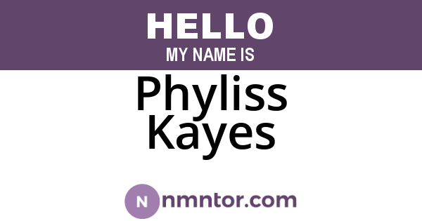 Phyliss Kayes