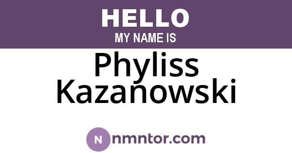 Phyliss Kazanowski