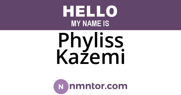 Phyliss Kazemi