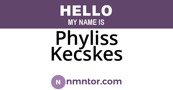 Phyliss Kecskes