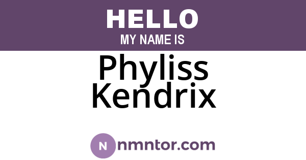 Phyliss Kendrix