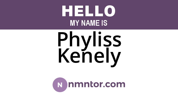 Phyliss Kenely