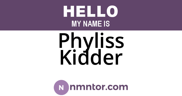 Phyliss Kidder