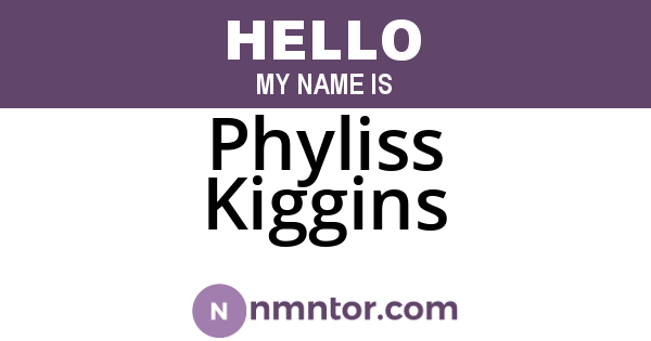Phyliss Kiggins