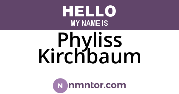 Phyliss Kirchbaum