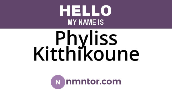 Phyliss Kitthikoune