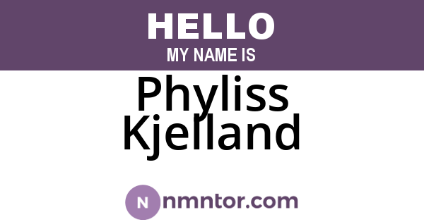 Phyliss Kjelland