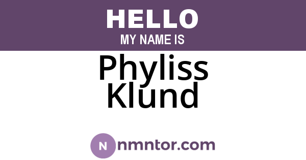 Phyliss Klund