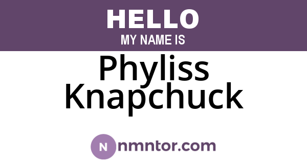 Phyliss Knapchuck