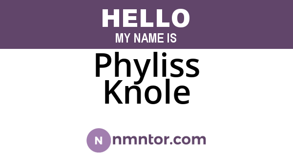 Phyliss Knole