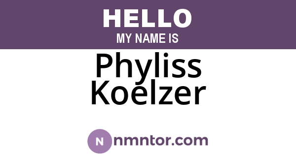 Phyliss Koelzer