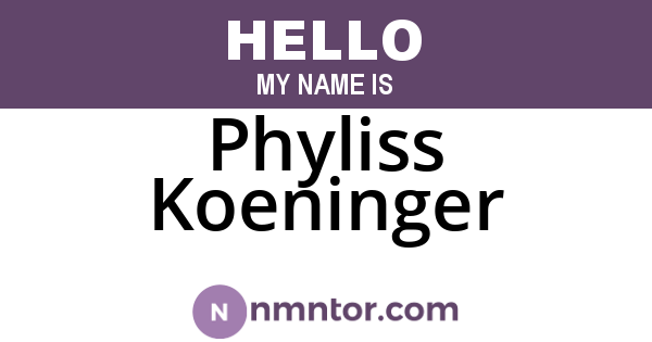 Phyliss Koeninger