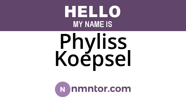 Phyliss Koepsel