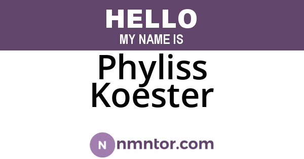 Phyliss Koester