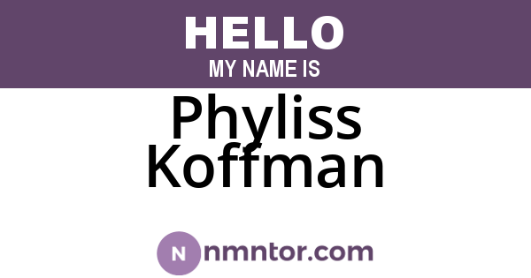 Phyliss Koffman