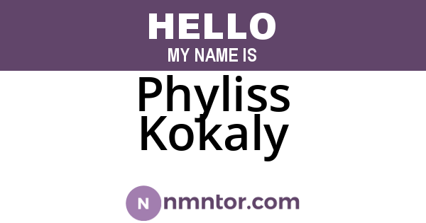 Phyliss Kokaly