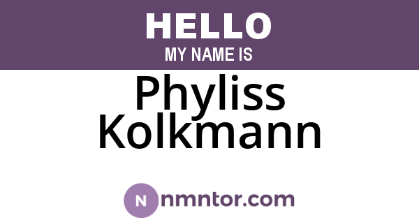 Phyliss Kolkmann