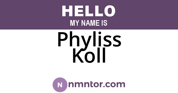 Phyliss Koll