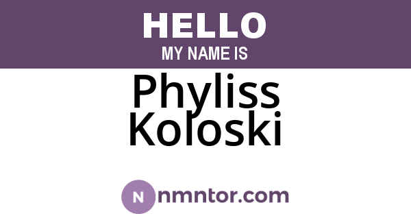 Phyliss Koloski