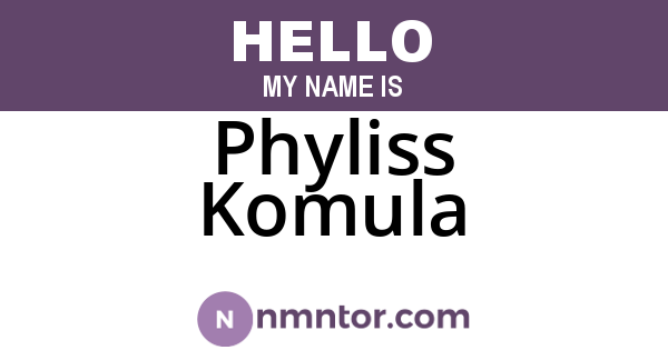 Phyliss Komula