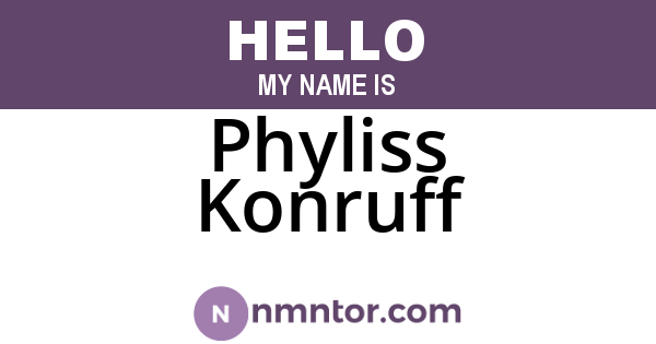 Phyliss Konruff