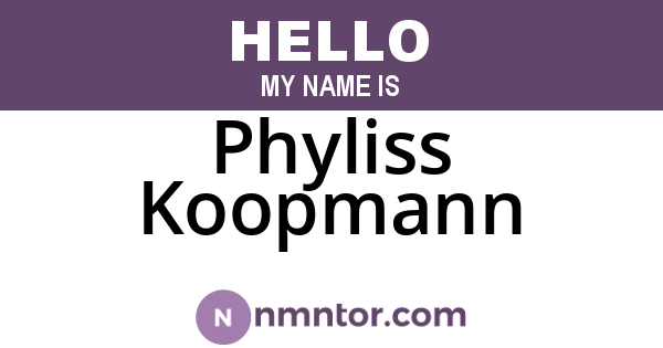 Phyliss Koopmann