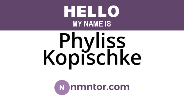 Phyliss Kopischke