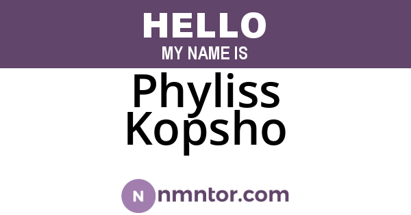 Phyliss Kopsho