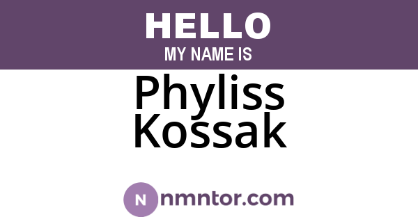 Phyliss Kossak