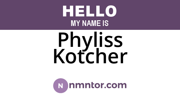 Phyliss Kotcher