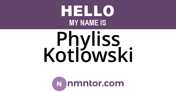 Phyliss Kotlowski