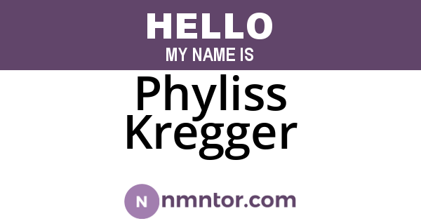 Phyliss Kregger