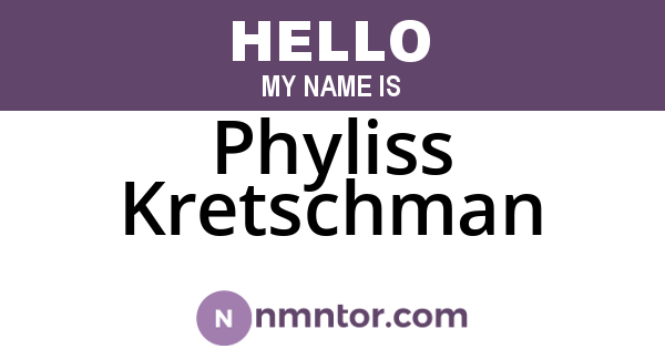 Phyliss Kretschman
