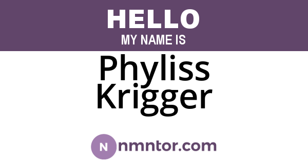Phyliss Krigger