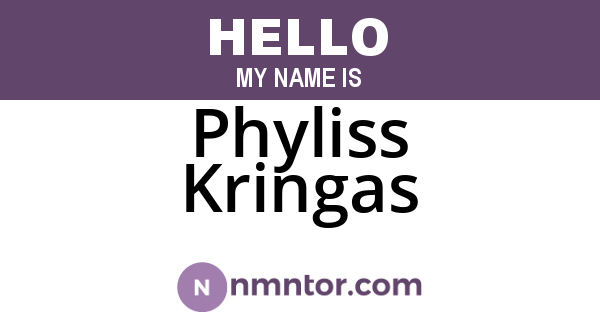 Phyliss Kringas