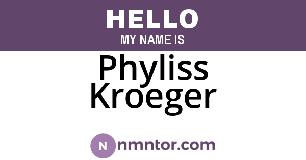 Phyliss Kroeger
