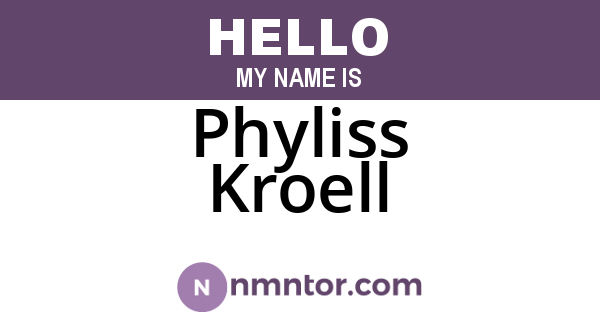 Phyliss Kroell