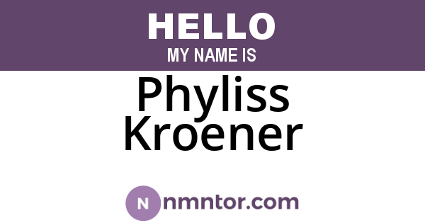 Phyliss Kroener
